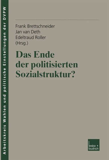 bokomslag Das Ende der politisierten Sozialstruktur?