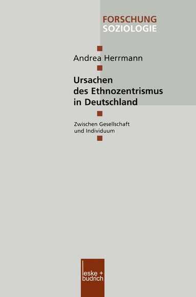 bokomslag Ursachen des Ethnozentrismus in Deutschland