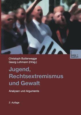 Jugend, Rechtsextremismus und Gewalt