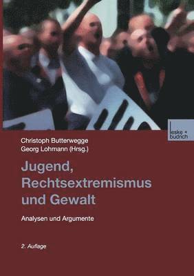 Jugend, Rechtsextremismus und Gewalt 1