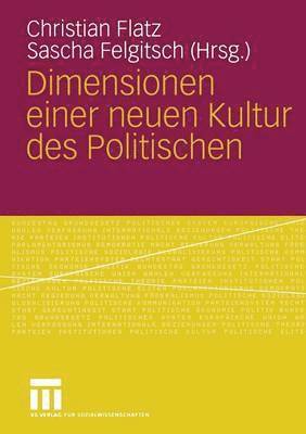 bokomslag Dimensionen einer neuen Kultur des Politischen