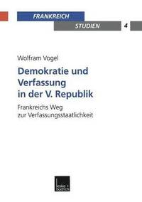 bokomslag Demokratie und Verfassung in der V. Republik