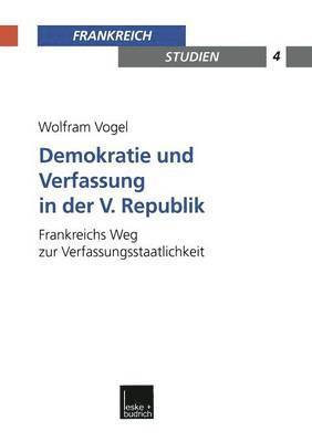 bokomslag Demokratie und Verfassung in der V. Republik