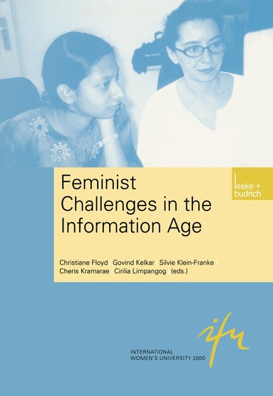 Christiane Floyd, Govind Kelkar, Silvie Klein-Franke, Cheris Kramarae, Cirilia Limpangog - Feminist Challenges in the Information Age, Häftad