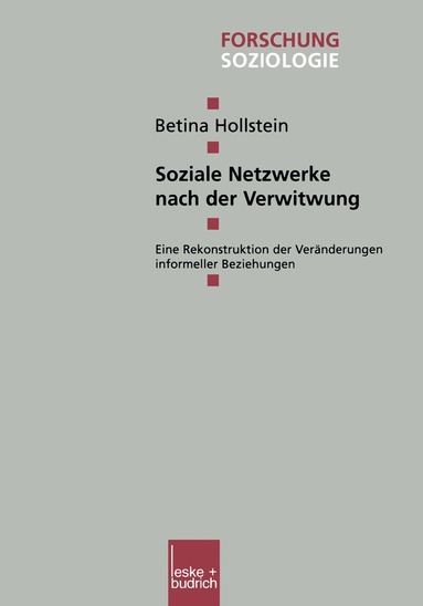Betina Hollstein - Soziale Netzwerke nach der Verwitwung, Häftad