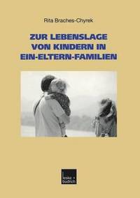 bokomslag Zur Lebenslage von Kindern in Ein-Eltern-Familien