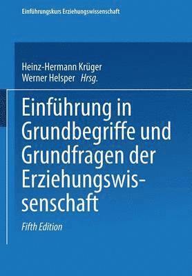 Einfhrung in Grundbegriffe und Grundfragen der Erziehungswissenschaft 1