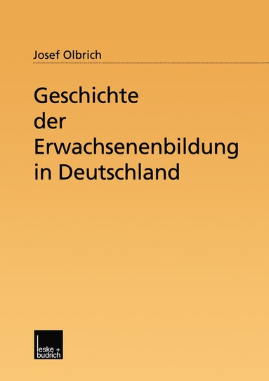 bokomslag Geschichte der Erwachsenenbildung in Deutschland