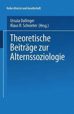 bokomslag Theoretische Beitrge zur Alternssoziologie