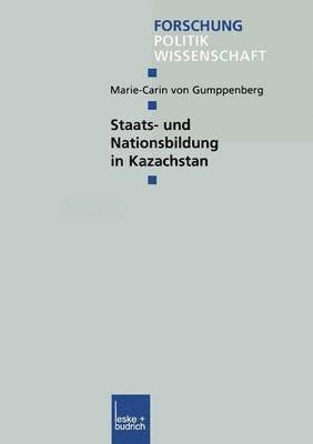 bokomslag Staats- und Nationsbildung in Kazachstan