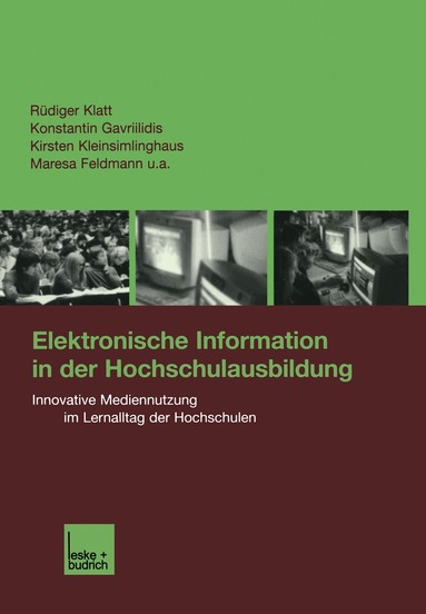 Rüdiger Klatt, Konstantin Gavriilidis, Kirsten Keinsimlinghaus, Maresa Feldmann u. a. - Elektronische Information in der Hochschulausbildung, Häftad