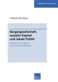 bokomslag Brgergesellschaft, soziales Kapital und lokale Politik
