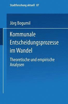 Kommunale Entscheidungsprozesse im Wandel