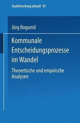 Kommunale Entscheidungsprozesse im Wandel 1