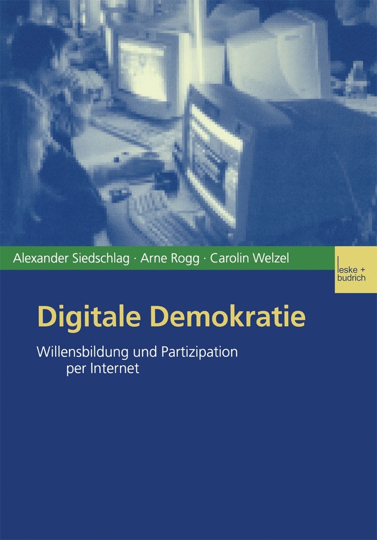 Alexander Siedschlag, Arne Rogg, Carolin Welzel - Digitale Demokratie, Häftad