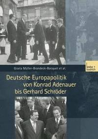 bokomslag Deutsche Europapolitik von Konrad Adenauer bis Gerhard Schröder