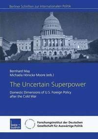 bokomslag The Uncertain Superpower