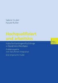 bokomslag Hochqualifiziert und arbeitslos