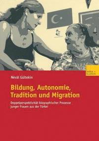 bokomslag Bildung, Autonomie, Tradition und Migration