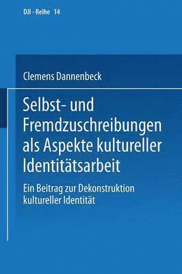 bokomslag Selbst- und Fremdzuschreibungen als Aspekte kultureller Identittsarbeit