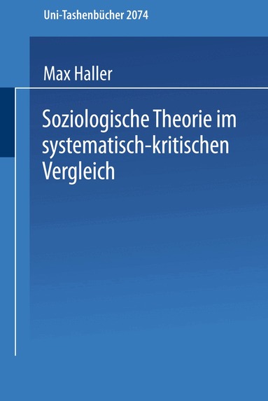 Max Haller - Soziologische Theorie im systematisch-kritischen Vergleich, Häftad