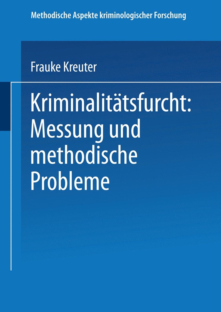 Frauke Kreuter - Kriminalitätsfurcht: Messung und methodische Probleme, Häftad