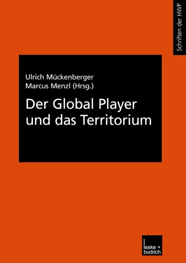 Ulrich Mückenberger, Marcus Menzl - Der Global Player und das Territorium, Häftad