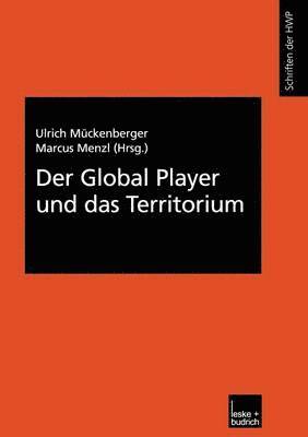 bokomslag Der Global Player und das Territorium