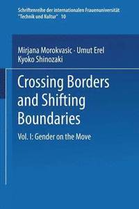 bokomslag Crossing Borders and Shifting Boundaries