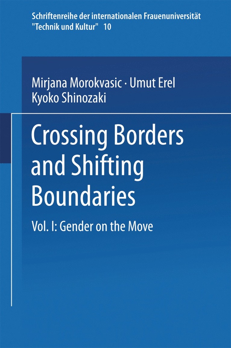 Crossing Borders and Shifting Boundaries 1