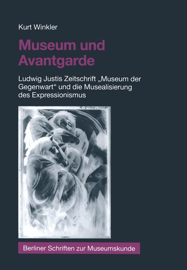 Kurt Winkler - Museum und Avantgarde, Häftad
