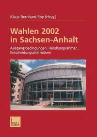 bokomslag Wahlen 2002 in Sachsen-Anhalt