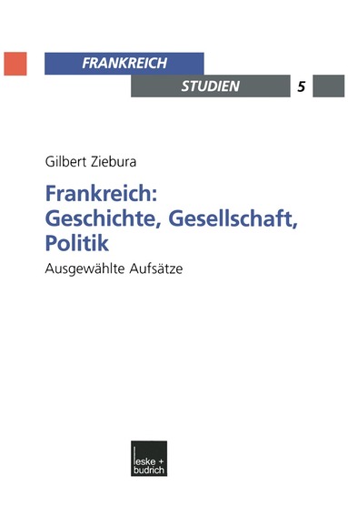 Gilbert Ziebura, Adolf Kimmel - Frankreich: Geschichte, Gesellschaft, Politik, Häftad