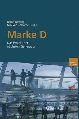 Daniel Dettling, Max Bismarck, Max Von Bismarck - Marke D, Häftad