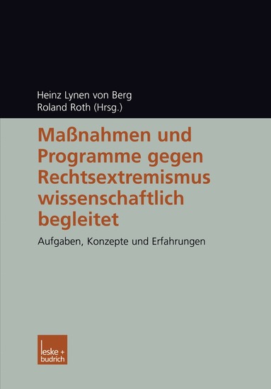 Heinz Lynen von Berg, Roland Roth - Maßnahmen und Programme gegen Rechtsextremismus wissenschaftlich begleitet, Häftad