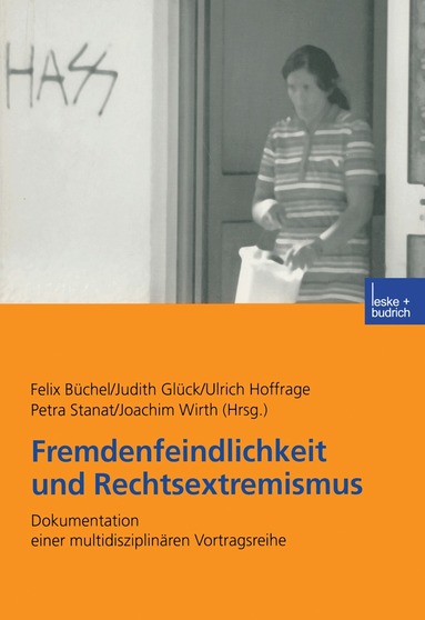 Felix Büchel, Judith Glück, Ulrich Hoffrage, Petra Stanat, Joachim Wirth - Fremdenfeindlichkeit und Rechtsextremismus, Häftad