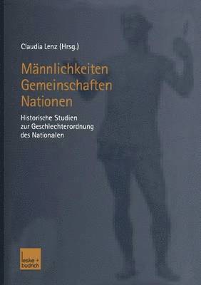 Claudia Lenz - Männlichkeiten — Gemeinschaften — Nationen, Häftad