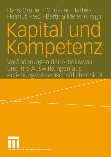 Hans Gruber, Christian Harteis, Helmut Heid, Bettina Meier - Kapital und Kompetenz, Häftad