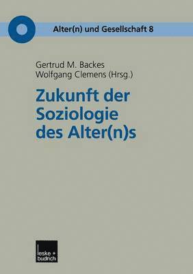 Zukunft der Soziologie des Alter(n)s 1