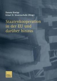 bokomslag Staatenkooperation in der EU und darüber hinaus