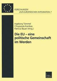 bokomslag Die EU - eine politische Gemeinschaft im Werden