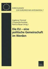 bokomslag Die EU  eine politische Gemeinschaft im Werden