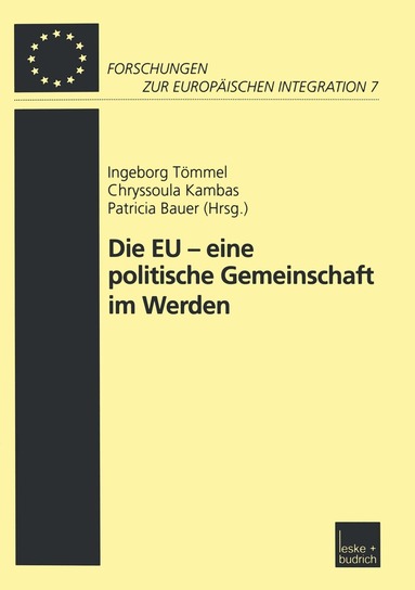 Ingeborg Trömmel, Chryssoula Kambas, Patricia Bauer - Die EU — eine politische Gemeinschaft im Werden, Häftad