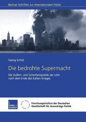 Die bedrohte Supermacht 1