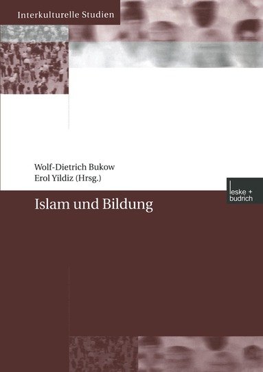 Wolf-Dietrich Bukow, Erol Yildiz - Islam und Bildung, Häftad