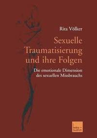 bokomslag Sexuelle Traumatisierung und ihre Folgen