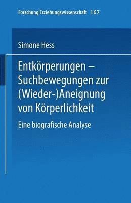 Simone Hess, Simone Hess - Entkörperungen — Suchbewegungen zur (Wieder-)Aneignung von Körperlichkeit, Häftad