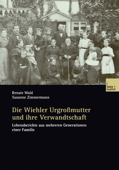 bokomslag Die Wiehler Urgroßmutter und ihre Verwandtschaft