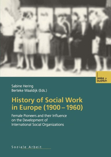 Sabine Hering, Berteke Waaldijk - History of Social Work in Europe (1900–1960), Häftad