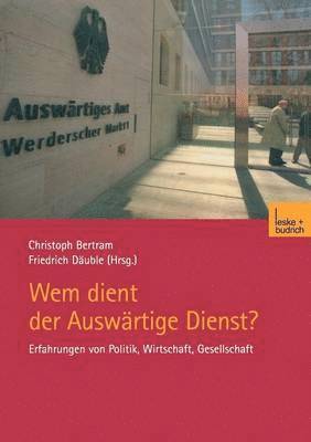 bokomslag Wem dient der Auswärtige Dienst?